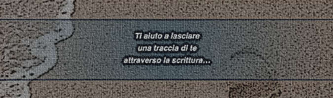 ti aiuto a lasciare traccia di te con la scrittura